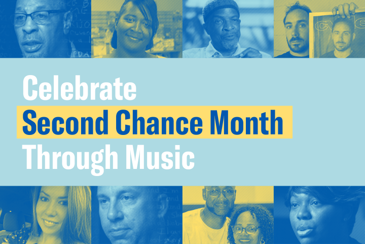 Graphic with the text "Celebrate Second Chance Month through music" front and center. The text is surrounded by photos of formerly incarcerated people who shared their songs for the playlist.